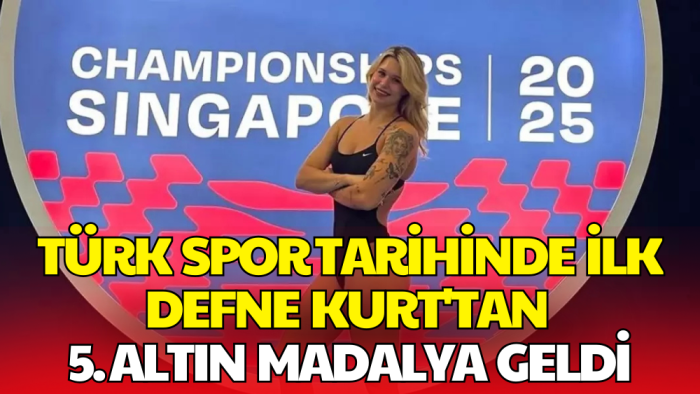Tarih Yazdı! Defne Kurt’tan 5. Altın Madalya
